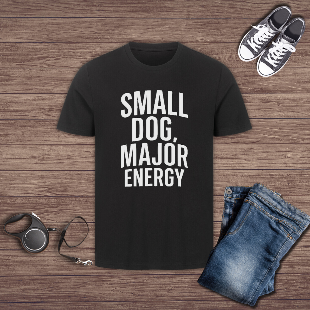 Small Dog Major Energy T-Shirt