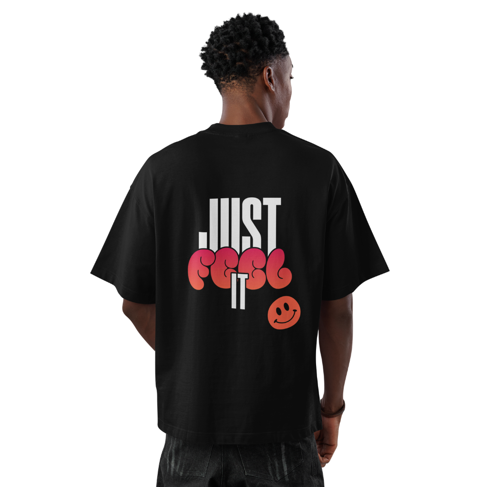 Just Feel It Shirt