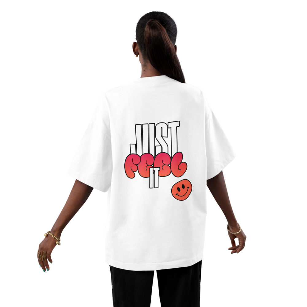 Just Feel It Shirt
