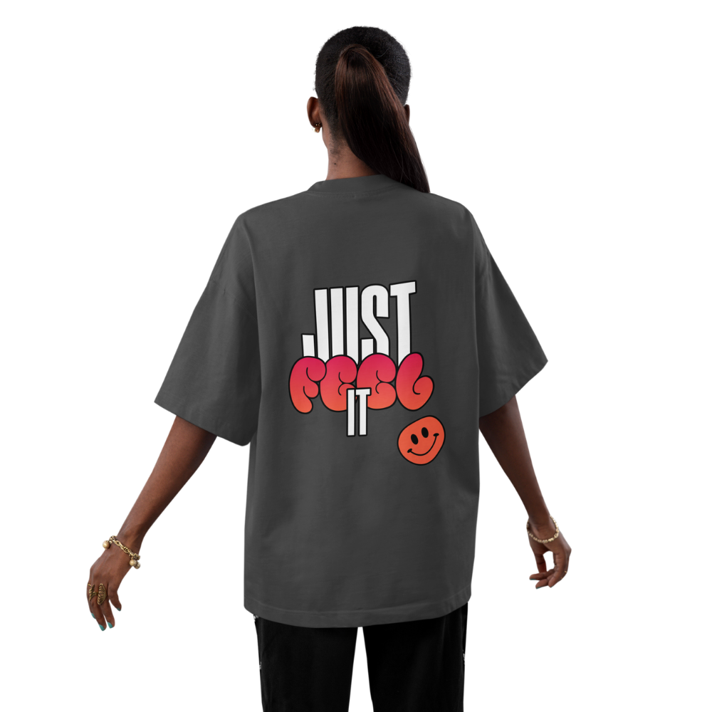 Just Feel It Shirt
