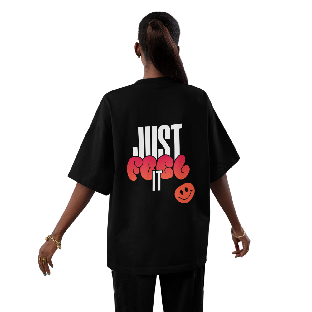 Just Feel It Shirt