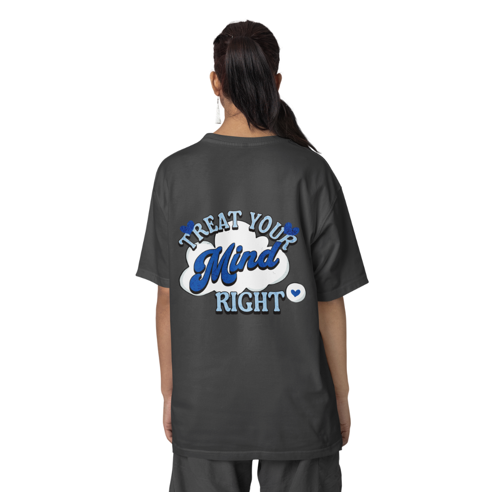 Treat Your Mind Shirt