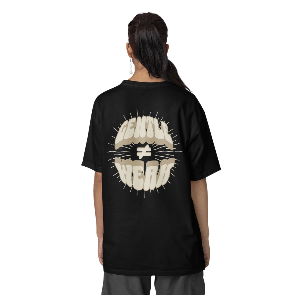 Gentle is not Weak Shirt