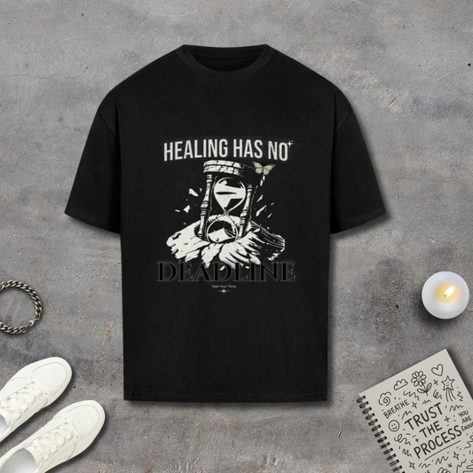 Healing Has No Deadline Shirt