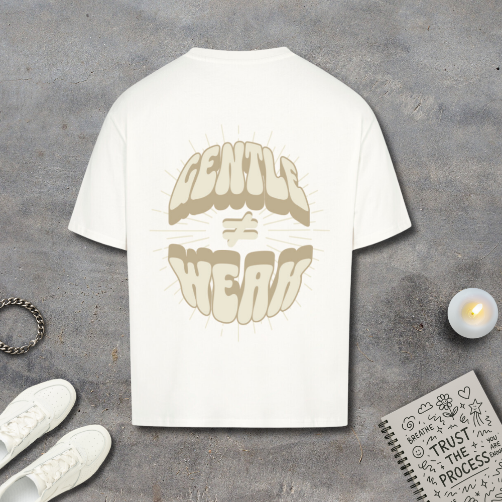 Gentle is not Weak Shirt