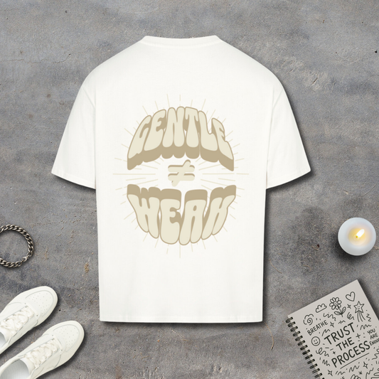 Gentle is not Weak Shirt